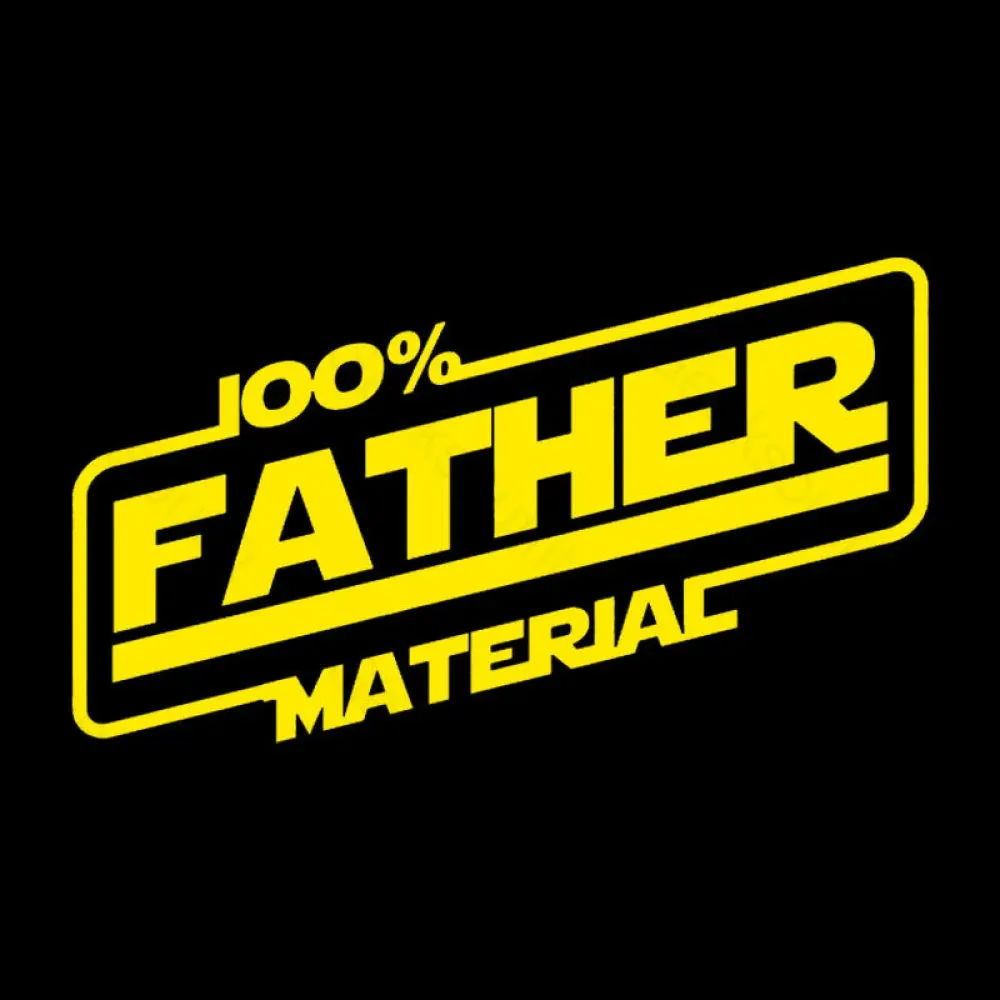 100% Father Material Geek T-Shirt