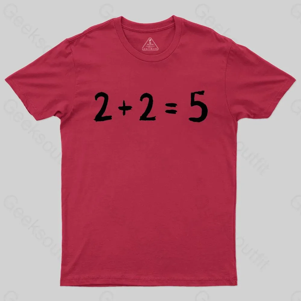 2   2 = 5 George Orwell 1984 inspired Classic T-Shirt