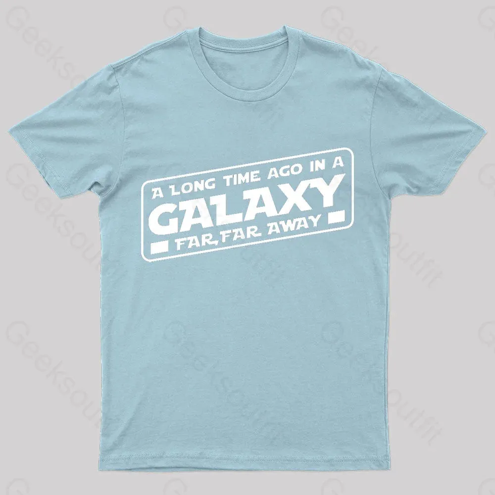 A Galaxy Far Far Away Nerd T-Shirt