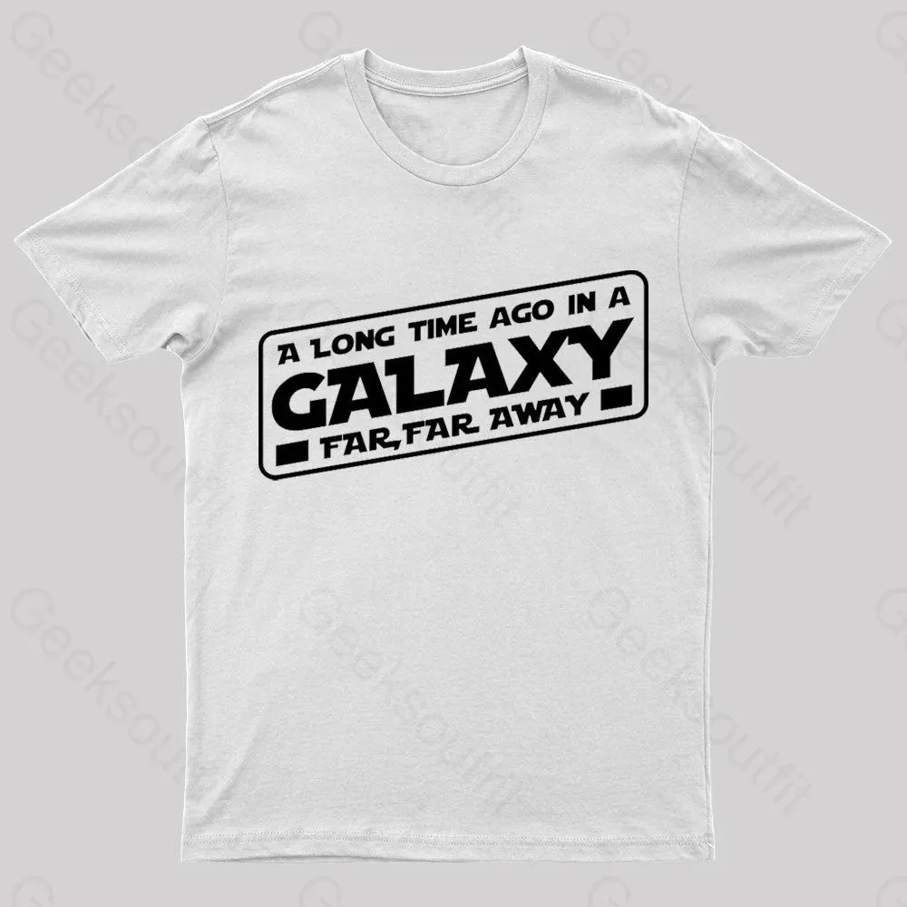 A Galaxy Far Far Away Nerd T-Shirt