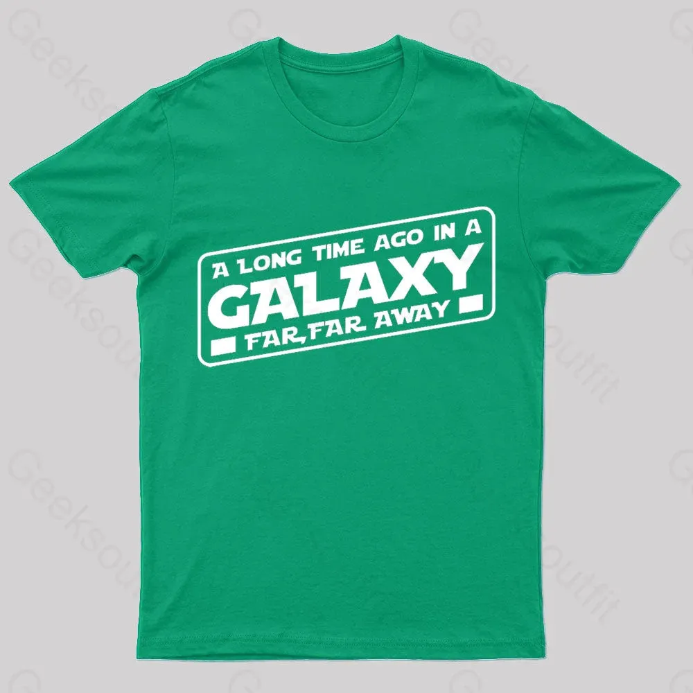 A Galaxy Far Far Away Nerd T-Shirt