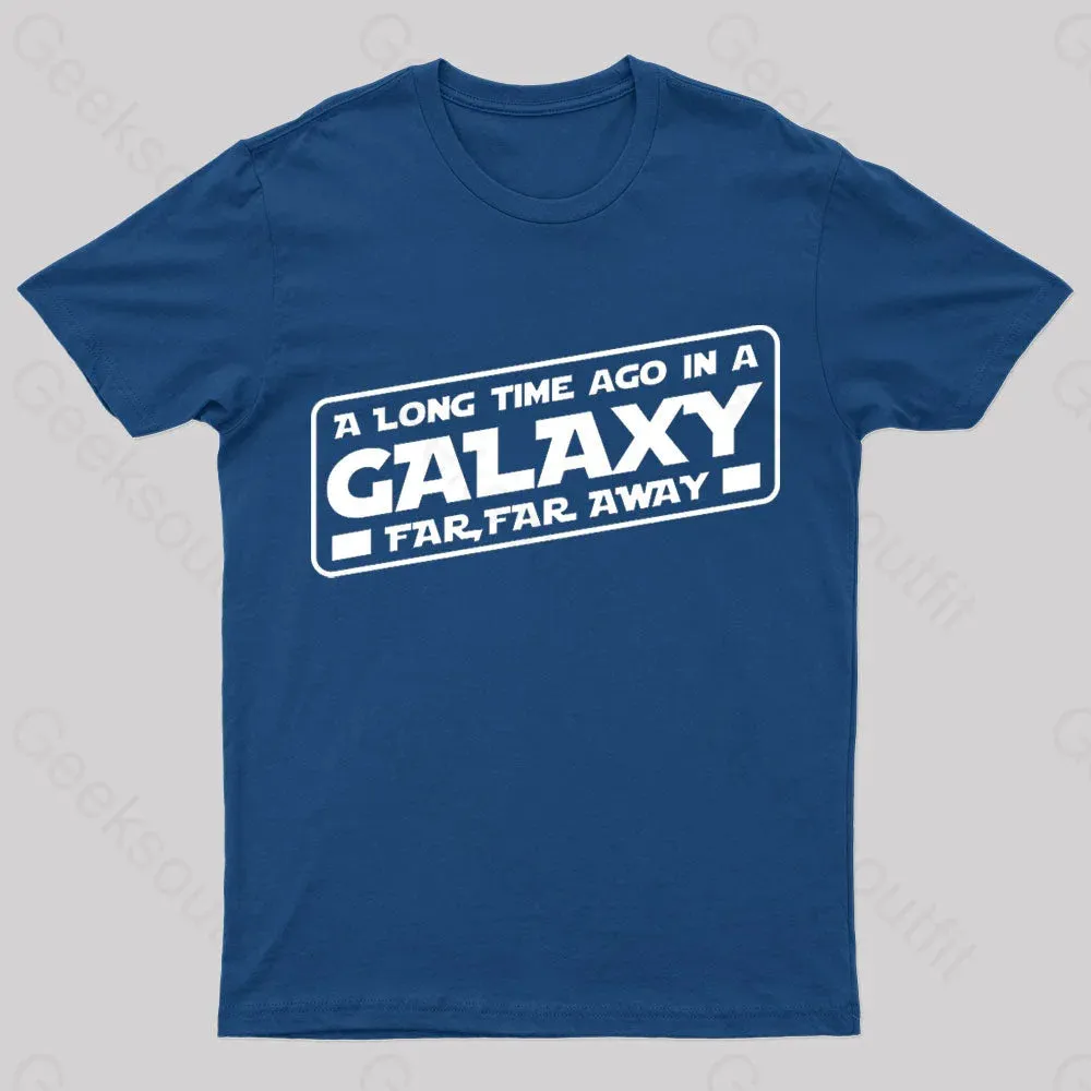 A Galaxy Far Far Away Nerd T-Shirt