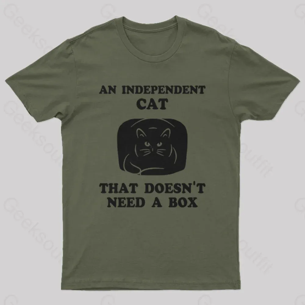 A Independent Cat That Doesn't Need Box T-Shirt