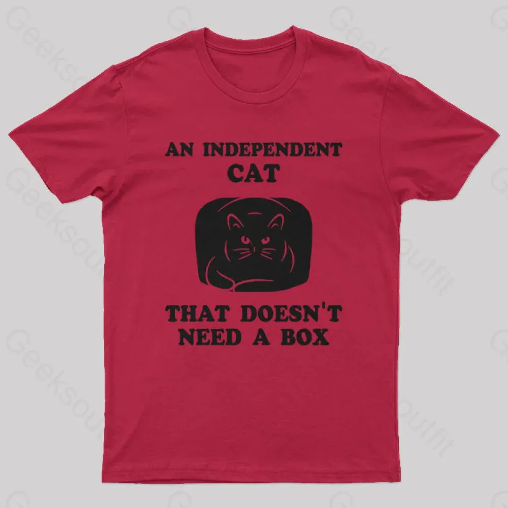 A Independent Cat That Doesn't Need Box T-Shirt