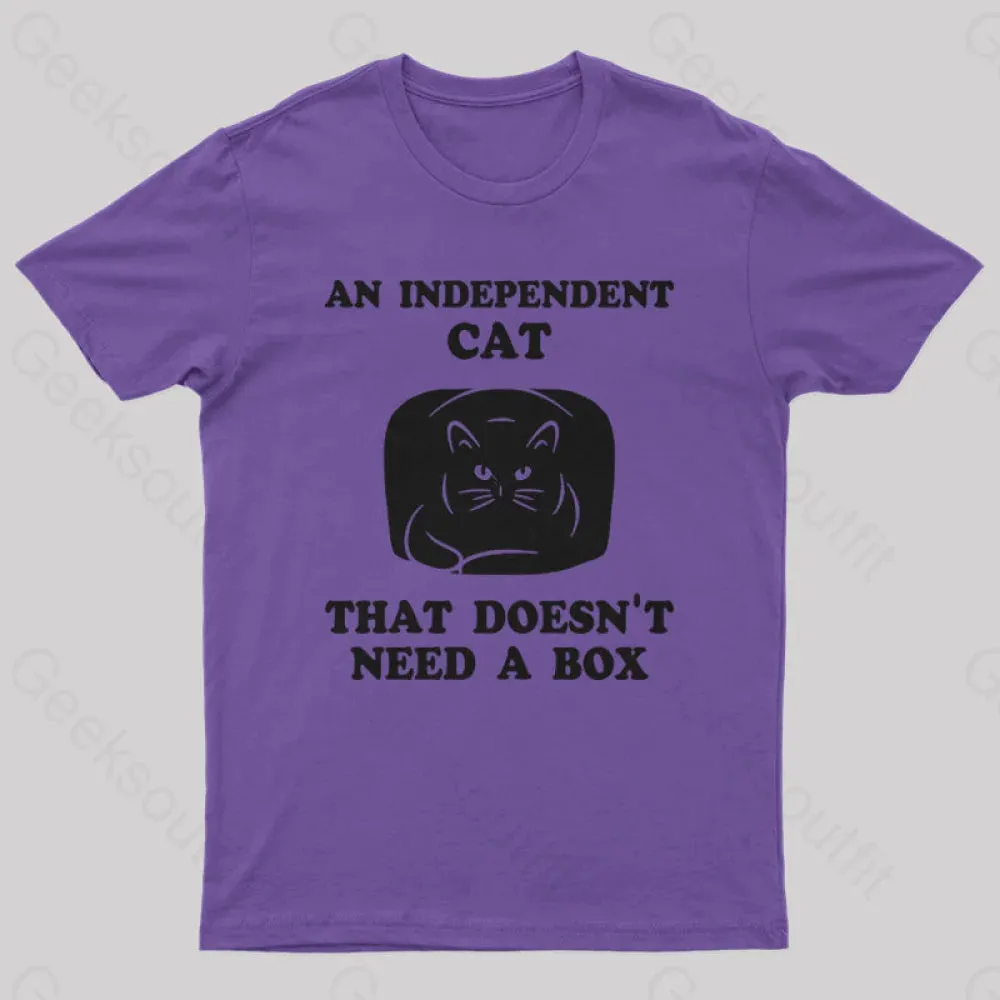 A Independent Cat That Doesn't Need Box T-Shirt