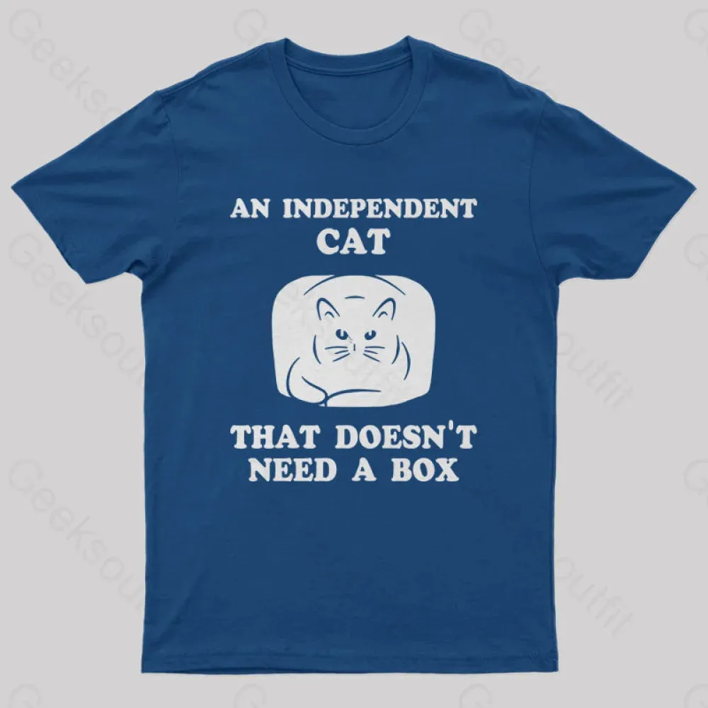 A Independent Cat That Doesn't Need Box T-Shirt