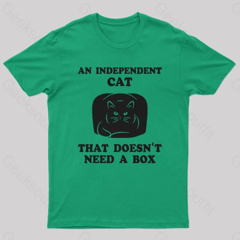 A Independent Cat That Doesn't Need Box T-Shirt