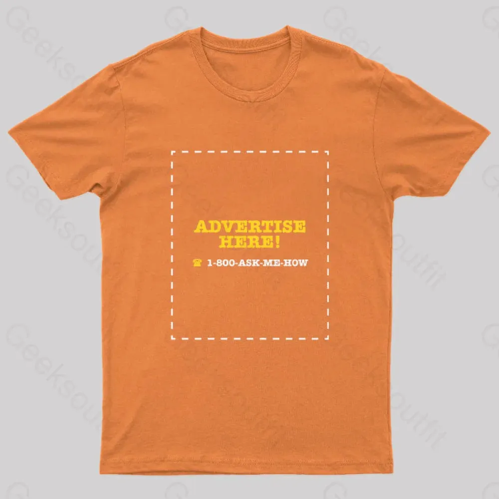 Advertise Here Geek T-Shirt