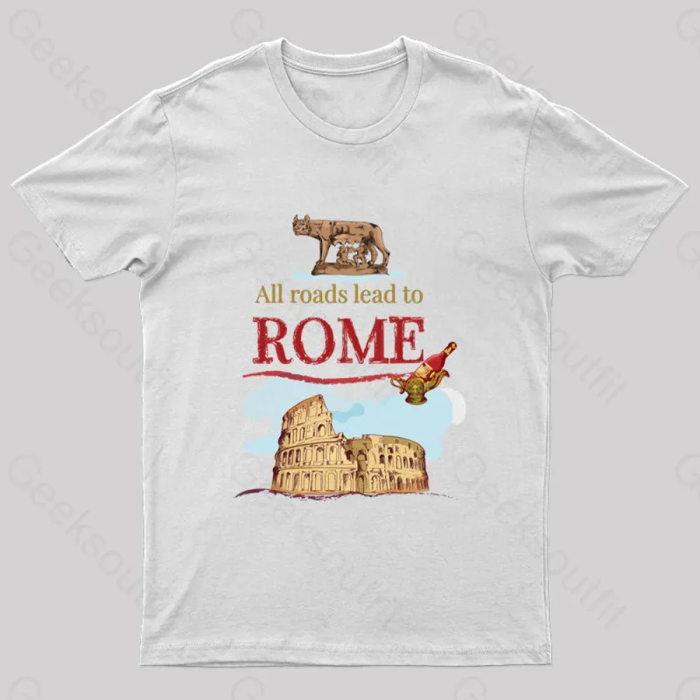 All Roads Lead to Rome Nerd T-Shirt