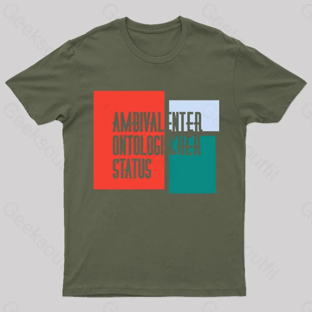 Ambivalenter Ontologischer Status T-Shirt