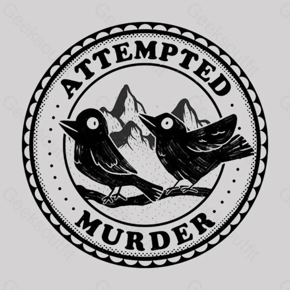 Attempted Murder Crows Geek T-Shirt