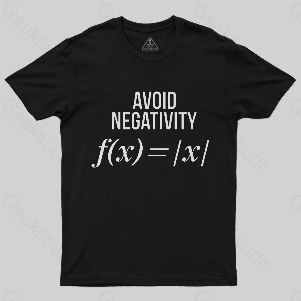 Avoid Negativity Geek Science T-Shirt